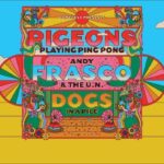 Pigeons Playing Ping Pong, Andy Frasco & The U.N. & Dogs in a Pile