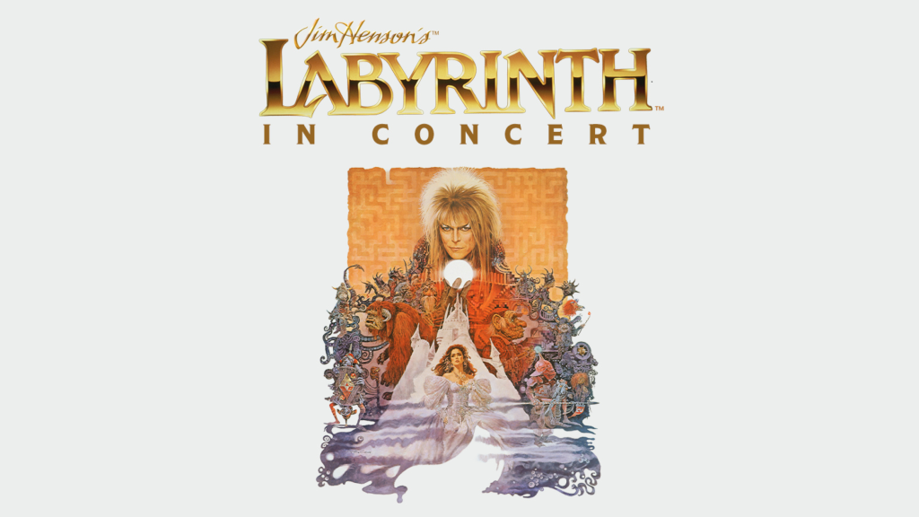 Jim Henson's Labyrinth - In Concert - KEMBA Live! - 09090909 2929 2026202620262026